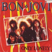 Bon Jovi - Only Lonely (1985) Vinyl
