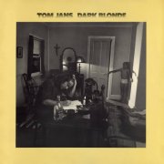 Tom Jans - Dark Blonde (1976) [Hi-Res]