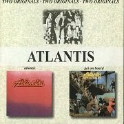 Atlantis - Atlantis / Get On Board (1972-75/1999)