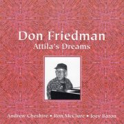 Don Friedman - Attila's Dreams (2001)