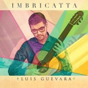 Luis Guevara - Imbricatta (2020)