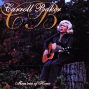Carroll Baker - Mem'ries of Home (1972) FLAC