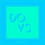 DOVS - Silent Cities (2019)