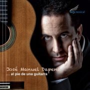 José Manuel Dapena - Al Pie de una Guitarra (2012) [Hi-Res]