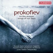 Valeri Kuzmich Polyansky - Prokofiev: On the Dnieper & Songs of our Days (2003)