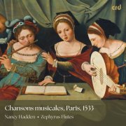 Nancy Hadden, Jacob Herringman, Zephyrus Flutes - Chansons musicales, Paris, 1533 (2024) [Hi-Res]