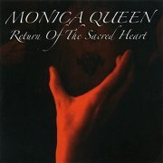 Monica Queen - Return of the Sacred Heart (2004)