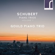 Gould Piano Trio - Schubert: Piano Trios, Volume 1 (2021) [Hi-Res]