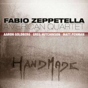 Fabio Zeppetella American Quartet - Handmade (2013)