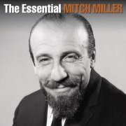 Mitch Miller - The Essential Mitch Miller (2014)