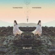 Tumbleweed Wanderers - Realize (2015)