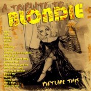 Barbara Mindless - Picture This: A Tribute To Blondie (2021)