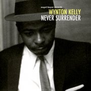 Wynton Kelly - Never Surrender (2018)