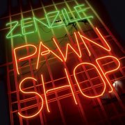 Zenzile - Pawn Shop (2009)