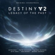 Various Artists - Destiny 2: Legacy of the Past (Original Soundtrack) (2025) [Hi-Res]