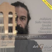 Siro Giri - 20th Century Italian Guitar Music (The LM Project) (2022)