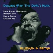 Various Artists - Dealing with the Devil's Music: Bluesmen in Britain (2013)