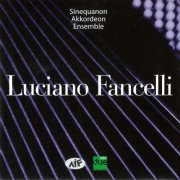 Sinequanon Akkordeon Ensemble - Luciano Fancelli (2025)