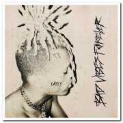 XXXTENTACION - Bad Vibes Forever (2019) [CD Rip]