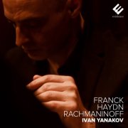 Ivan Yanakov - Franck, Haydn, Rachmaninoff (2024) [Hi-Res]