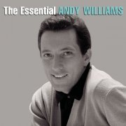 Andy Williams - The Essential Andy Williams (2013)