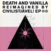 Death and Vanilla - Reimagined by Civilistjävel! (2023)