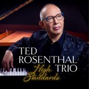 Ted Rosenthal Trio - High Standards (2025)