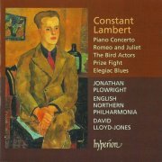 David Lloyd-Jones - Constant Lambert: Piano Concerto, Symphonic Works (2005)