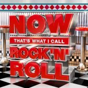 VA - Now That's What I Call Rock 'N' Roll  (2018)