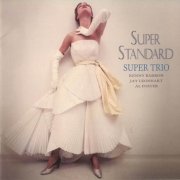 Kenny Barron Super Trio - Super Standard (2004) CD Rip