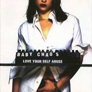 Baby Chaos - Love Your Self Abuse (Expanded) (1996/2019)