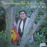 Gerry Ford - These Songs Are Just For You (1977/2020)