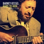 Barney Kessel - Hard to Hide (2019) [Hi-Res]