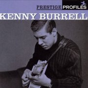 Kenny Burrell - Prestige Profiles (2005)