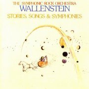 Wallenstein - Stories, Songs & Symphonies (Reissue) (1975/1999)