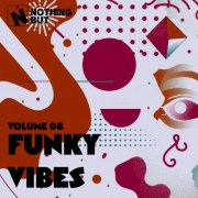 VA - Nothing But... Funky Vibes, Vol 08 (2025)