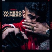 Mero - Ya Hero Ya Mero (2019)