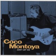 Coco Montoya - Just Let Go (1997)