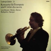 Ludwig Guttler, Virtuosi Saxoniae - Handel, Molter, Hertel, Rathgeber & Sperger: Trumpet and Horn Recital (1989)