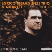 Enrico Pieranunzi Trio & Quartet Vol 7 - One Lone Star (2002) FLAC