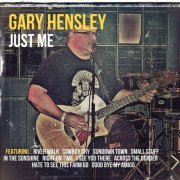 Gary Hensley - Just Me (2021)