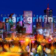 Mark Griffin - City Lights (2021)