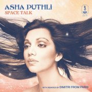 Asha Puthli - Space Talk: With Remixes By Dimitri From Paris (2023) [Hi-Res]