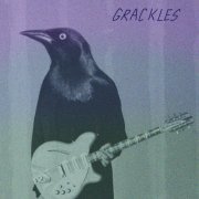 Grackles - Grackles (2024) [Hi-Res]