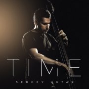 Sergey Hutas - Time (2018) FLAC