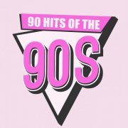 VA - 90 Hits Of The 90s (2019) flac