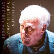 Geoffrey Madge - Beethoven: Diabelli Variations in C Major, Op. 120 (2022)