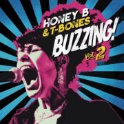 Honey B. & T-Bones - Buzzing! Vol.2 (2022)