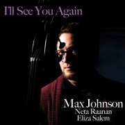 Max Johnson - I'll See You Again (2024) Hi Res