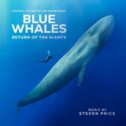 Steven Price - Blue Whales - Return of the Giants (Original Motion Picture Soundtrack) (2023) [Hi-Res]